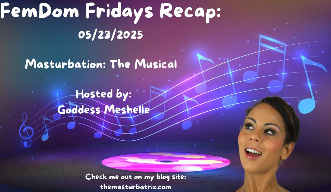 Masturbation and Music by Goddess Meshelle