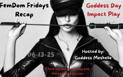 Goddess Day and Impact Play by Goddess Meshelle