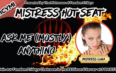 ICYMI: Goddess Luna’s May Mistress Hot Seat