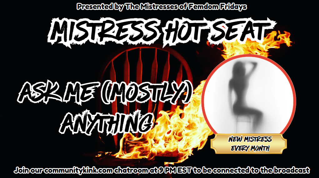 Femdom Fridays Ask Me Anything Mistress Hot Seat Featured