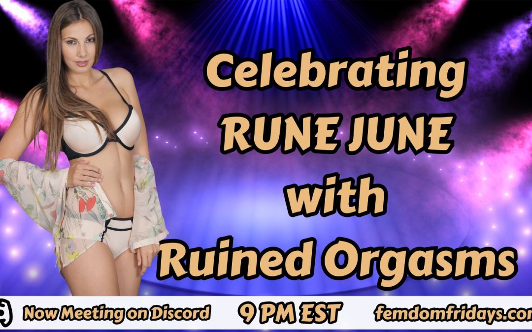 Sensual Cocktease Goddess Demi - FemDom Fridays - Celebrating RUNE JUNE with Ruined Orgasms by Goddess Demi - 800.601.6975