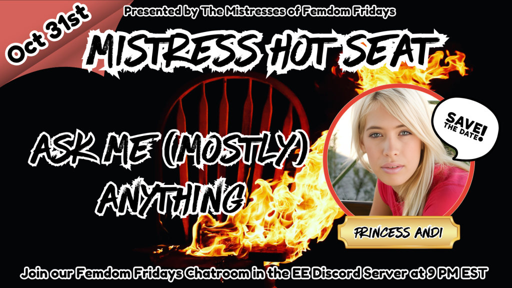 Femdom Fridays Mistress Hot Seat Mistress Andi Halloween October 31, 2025