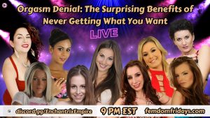 Orgasm Denial The Surprising Benefits of Never Getting What You Want Hosted by Sensual Cocktease Goddess Demi
