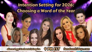 Intention setting for 2026 — choosing your word of the year with Goddess Demi and the FemDom Friday Mistresses
