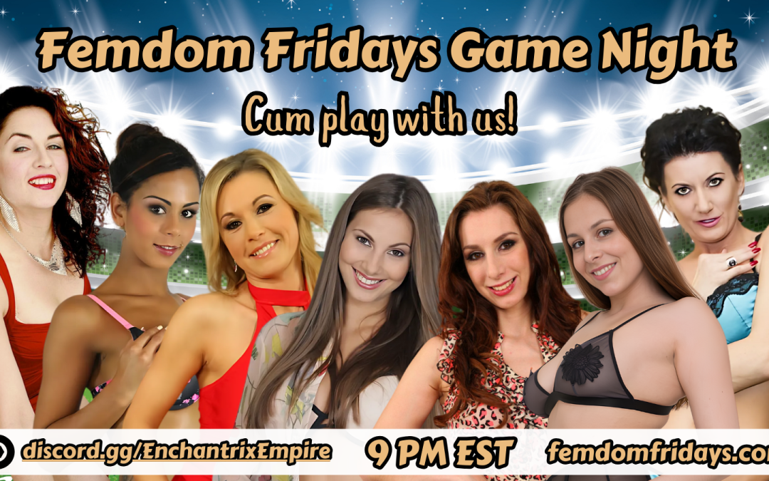 Femdom Fridays Game Night with Mistress Becky