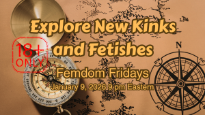 Exploring New Kinks and Fetishes with Ms Krista femdomfridays.com