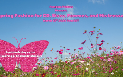 Spring Fashion for CD, Sissy, Femmes and Mistresses March 13th